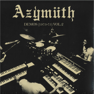 Azymuth - Demos (1973-75) Vol.2 (180g LP+MP3)
