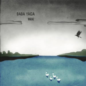 BABA YAGA - VARAZ (Dewalta, Lawrence etc. Remixes)