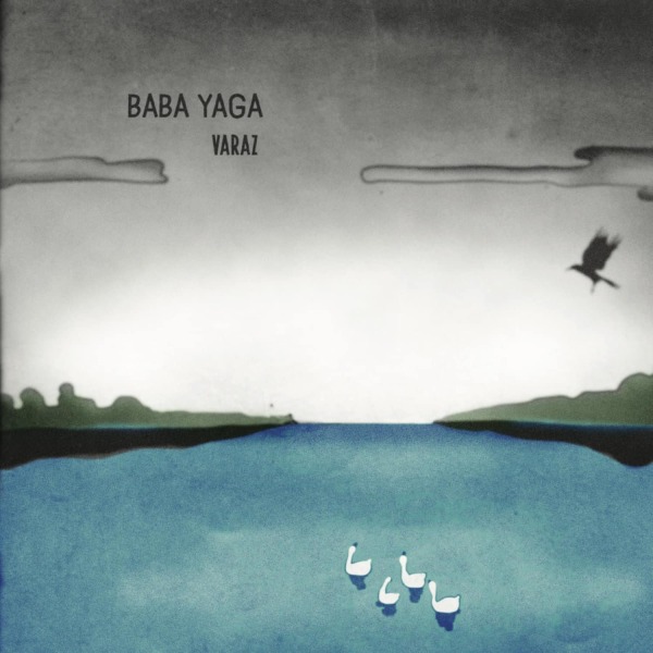 BABA YAGA - VARAZ (Dewalta, Lawrence etc. Remixes) (Back)
