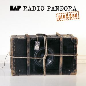 BAP - Radio Pandora (Plugged)