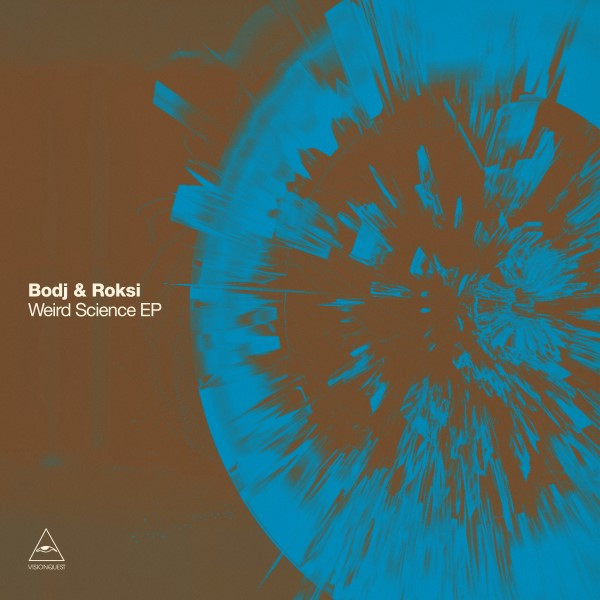 BODJ & ROKSI - W EI RD SCI ENCE EP