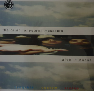 BRIAN JONESTOWN MASSACRE - GIVE IT BACK!
