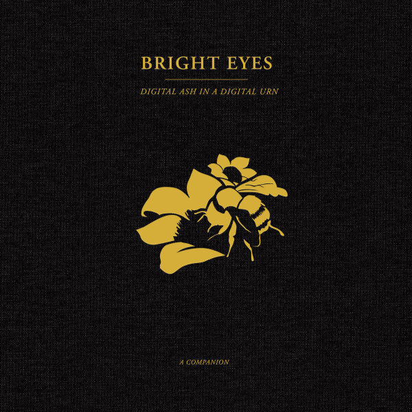 BRIGHT EYES - DIGITAL ASH IN A DIGITAL URN: A COMPANION