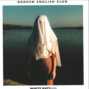 BROKEN ENGLISH CLUB - WHITE RATS III (Back)