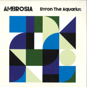 BYRON THE AQUARIUS - AMBROSIA
