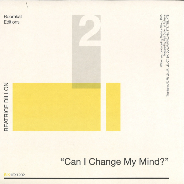 Beatrice Dillon - Can I Change My Mind? (Back)