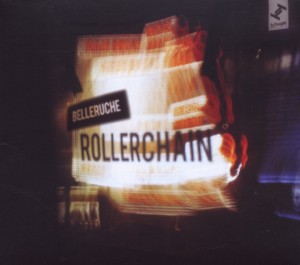 Belleruche - Rollerchain