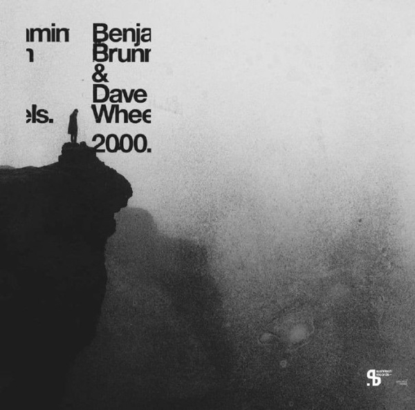Benjamin BRUNN / DAVE WHEELS - 2000 (gatefold double 12