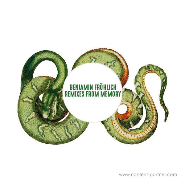 Benjamin Fröhlich - Remixes From Memory