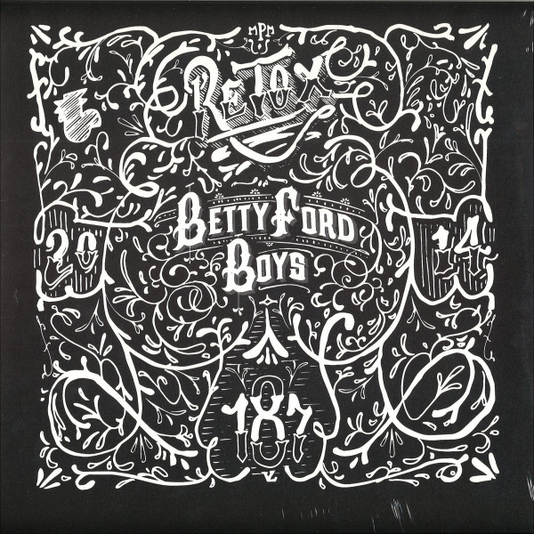 Betty Ford Boys - Retox (LP+MP3)