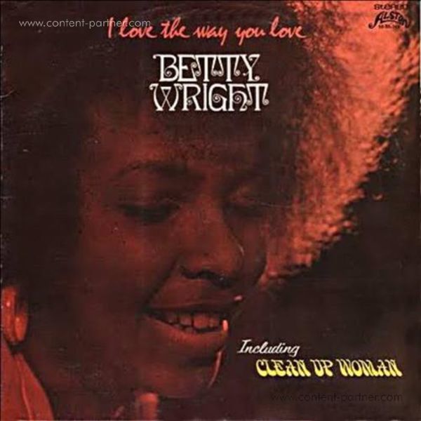 Betty Wright - I Love The Way You Love (180g Vinyl)