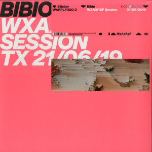 Bibio - WXAXRXP Session (12''+MP3) (Back)