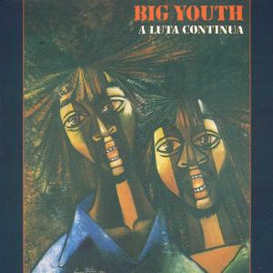 Big Youth - A Lutta Continua