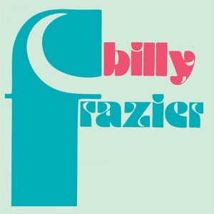 Billy Frazier - Billy Who? / The Mind Blower