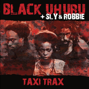 Black Uhuru - Taxi Trax (Gatefold 2LP)