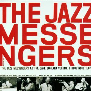 Blakey,Art & The Jazz Messengers - At The Cafe Bohemia Vol.1 (RVG)