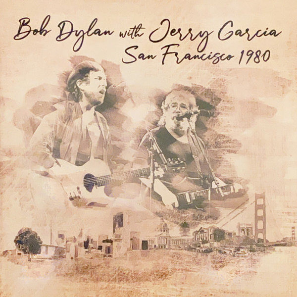 Bob Dylan with Jerry Garcia - San Francisco 1980 (2LP)