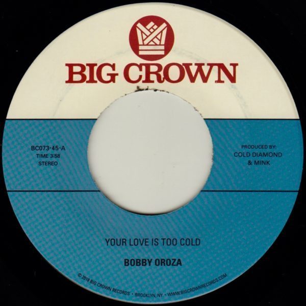 Bobby Oroza - Your Love Is Too Cold / Deja Vu (7