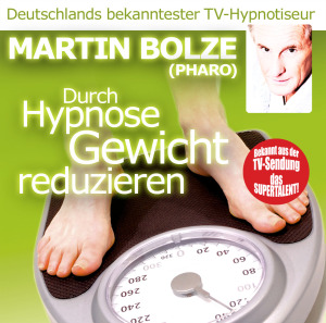 Bolze,Martin - Durch Hypnose Gewicht Reduzieren (Pharo)