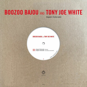 Boozoo Bajou and Tony Joe White - Aspen Colorado (Ltd. 10" Vinyl)
