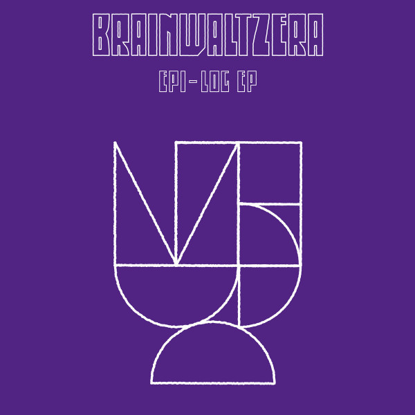 Brainwaltzera - Epi-Log EP