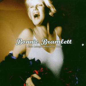Bramlett,Bonnie - I Can Laugh About It Now