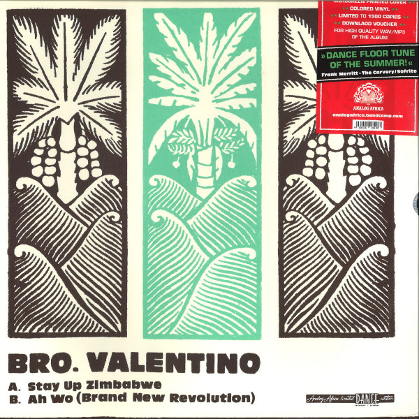 Bro. Valentino - Stay Up Zimbabwe / Ah Wo (Brand New Revolution)