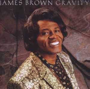 Brown,James - Gravity (Remastered+Expanded Ed.)