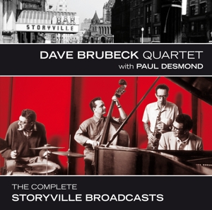 Brubeck,Dave Quartet & Desmond,Paul - The Complete Storyville Broadcasts