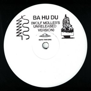 Bufiman - Ba Hu Du (Wolf Müller's unreleased version)
