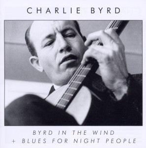 Byrd,Charlie - Byrd In The Wind/Blues For Night
