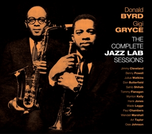 Byrd,Donald/Gryce,Gigi - The Complete Jazz Lab Sessions