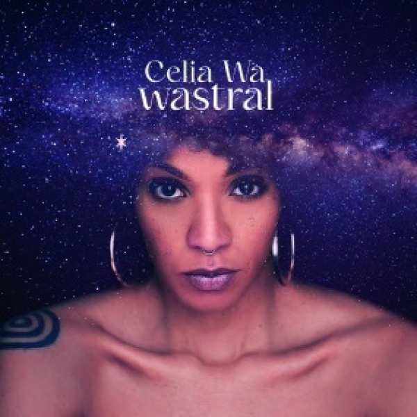 CELIA WA - WASTRAL EP