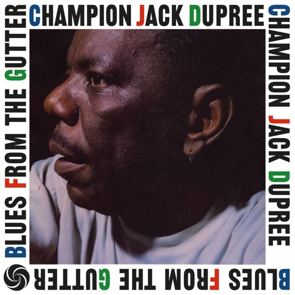 CHAMPION JACK DUPREE - BLUES FROM THE GUTTER (Back)