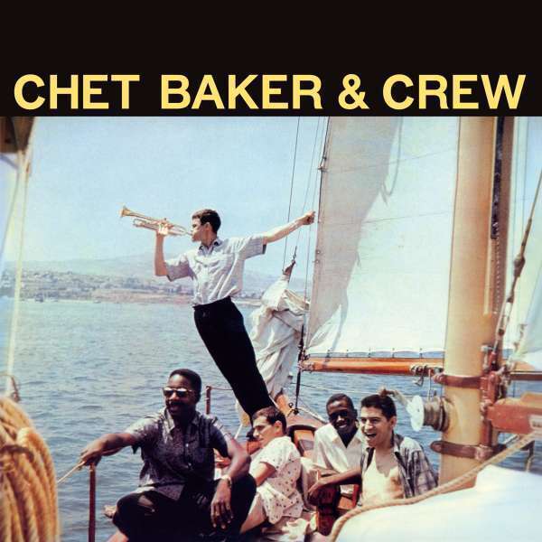 CHET BAKER - CHET BAKER & CREW