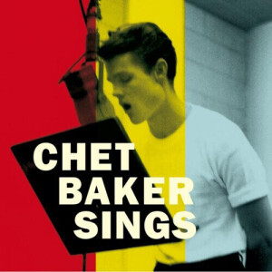 CHET BAKER - SINGS - THE MONO & STEREO VERSIONS