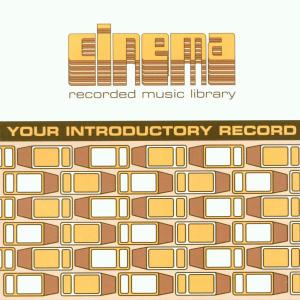 CINEMA - Your Introductory Record