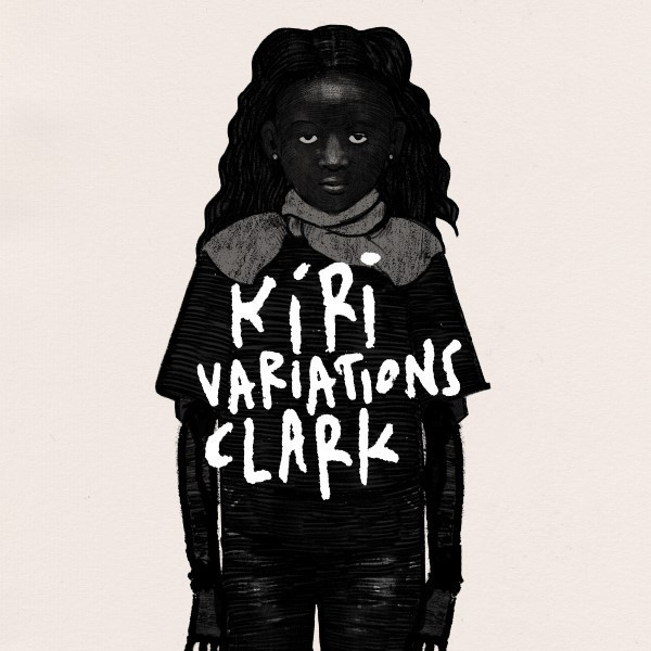 CLARK - KIRI VARIATIONS