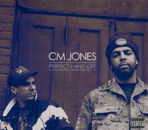 CM Jones - Perfect Hands Off