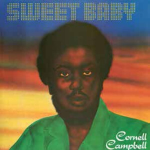 CORNELL CAMPBELL - SWEET BABY