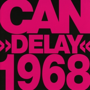 Can - Delay 1968 (Remastered)