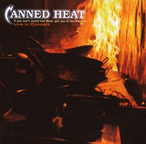 Canned Heat - If You Can't Stand The Heat...Live In Co