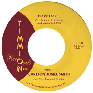 Carlton Jumel Smith feat. Cold Diamond & Mink - I'd Better (Vocal / Instrumental) (7")