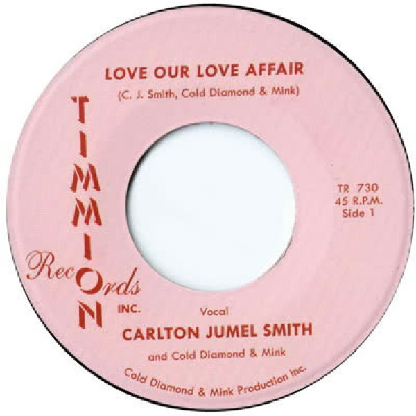 Carlton Jumel Smith feat. Cold Diamond & Mink - Love Our Love Affair (7