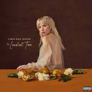 Carly Rae Jepsen - The Loneliest Time (Vinyl)