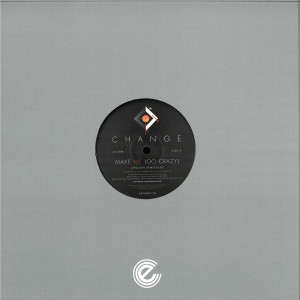 Change - Love 4 Love / Make Me (Go Crazy) - Remixes (Back)