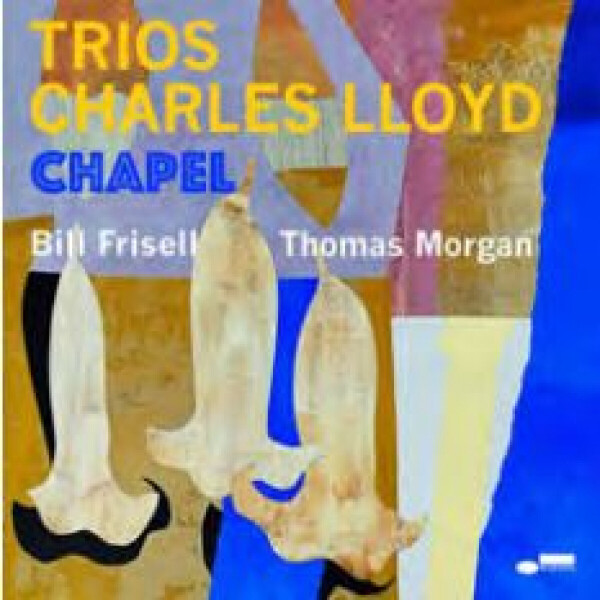 Charles Lloyd - Trios: Ocean