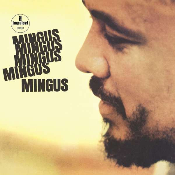 Charles Mingus - Mingus Mingus Mingus Mingus Mingus (LP Reissue)