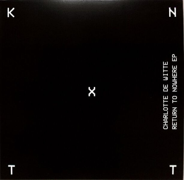 Charlotte de Witte - RETURN TO NOWHERE EP (Back)