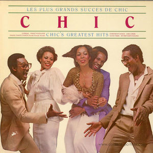 Chic - Les Plus Grands Succes De Chic - Greatest Hits